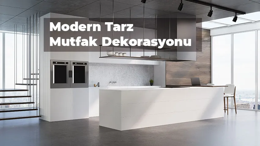 Modern Tarz Mutfak Dekorasyonu