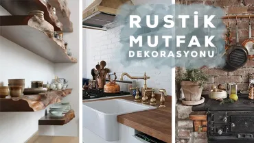 Rustik Mutfak Dekorasyonu